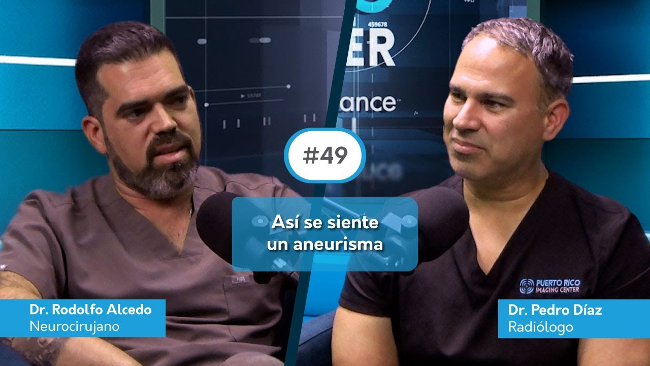 Podcast #49: Así se siente un aneurisma cerebral