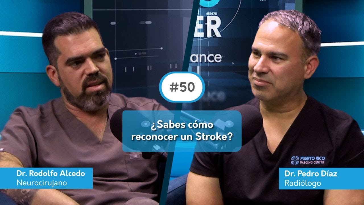 Podcast #50: ¿Sabes cómo reconocer un Stroke?